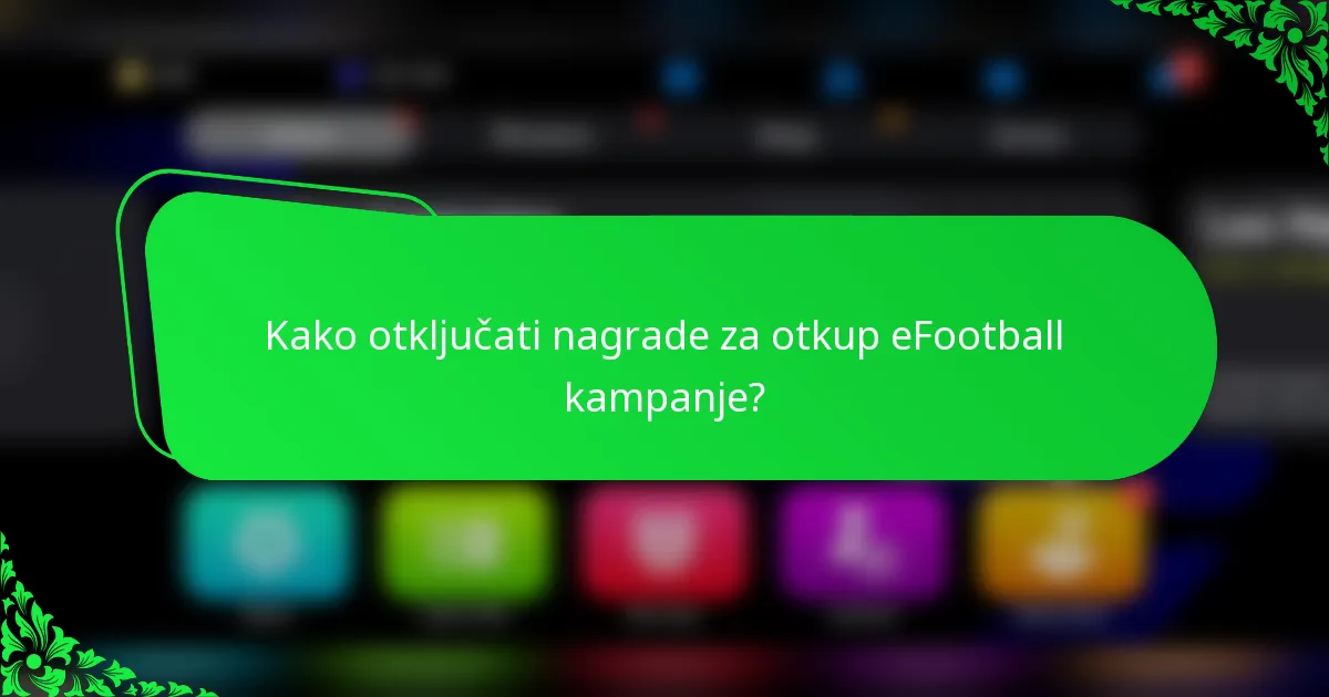 Kako otključati nagrade za otkup eFootball kampanje?